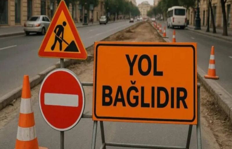 Bu küçələrdə hərəkət məhdudlaşdırılacaq 