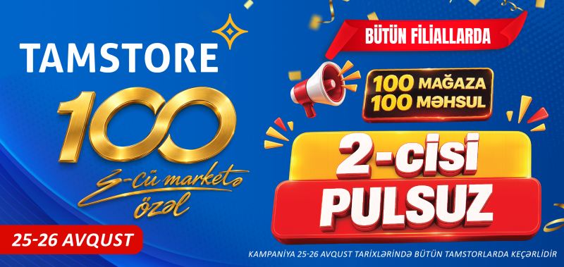 100-cü mağazaya özəl: 100 məhsulda 2-cisi PULSUZ! 