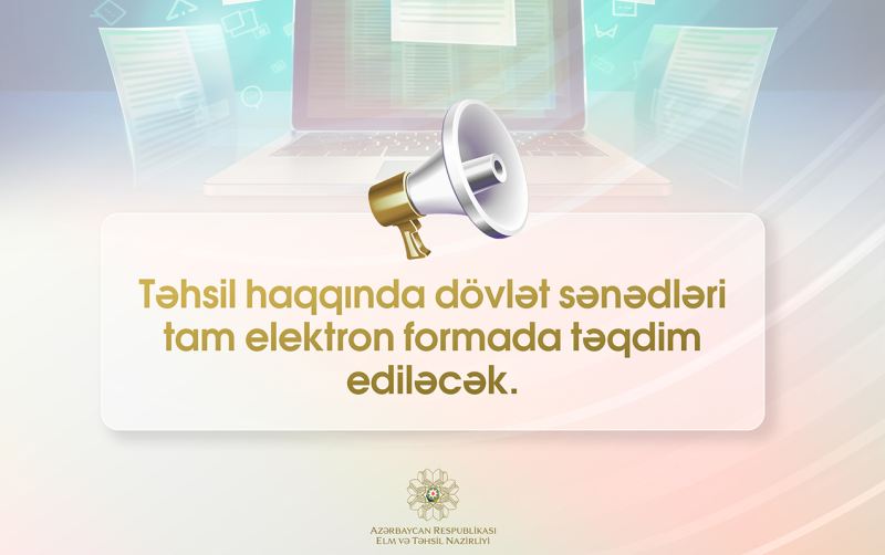 Bu dövlət sənədləri də tam rəqəmsal formata keçirilir 