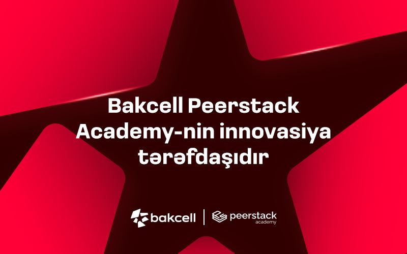 Bakcell Peerstack Academy-nin innovasiya tərəfdaşıdır 