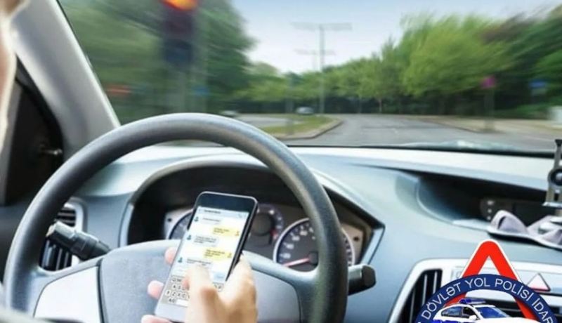 Sükan arxasında telefondan istifadə edənlərə XƏBƏRDARLIQ 