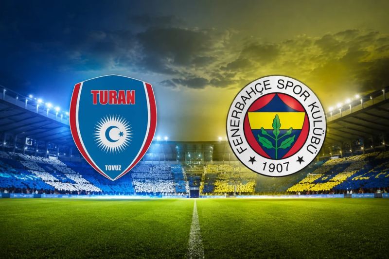“Turan Tovuz” “Fənərbağça” ilə oynayacaq - Rəsmi 