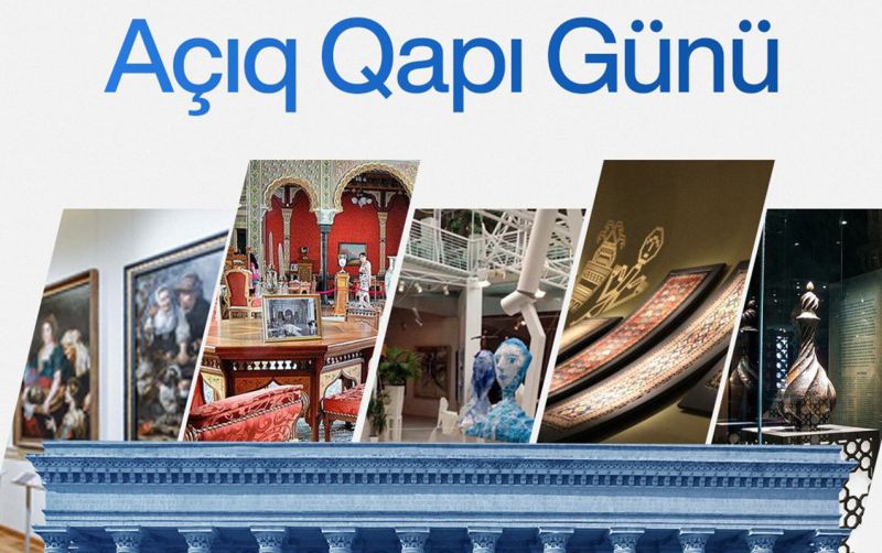 Bu tarixdə muzeylərə giriş pulsuz olacaq 