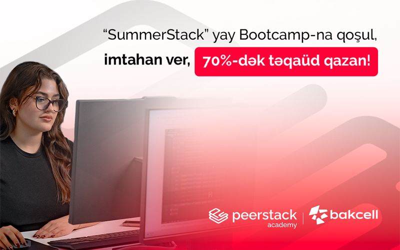 Bakcell-in dəstəyi ilə gənclər üçün “SummerStack Bootcamp” başlayır 