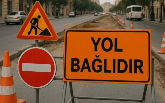 Bu yollarda nəqliyyatın hərəkəti&nbsp;tam məhdudlaşdırılacaq